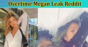 overtime megan leaked video reddit|overtime.megan leaks FULL VIDEO OVERTIME MEGAN。